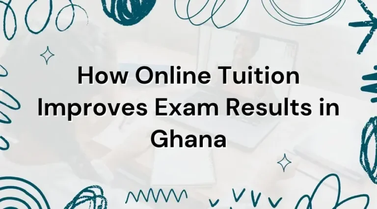 Why Cambridge tutors online in Ghana Are Boosting Exam Results